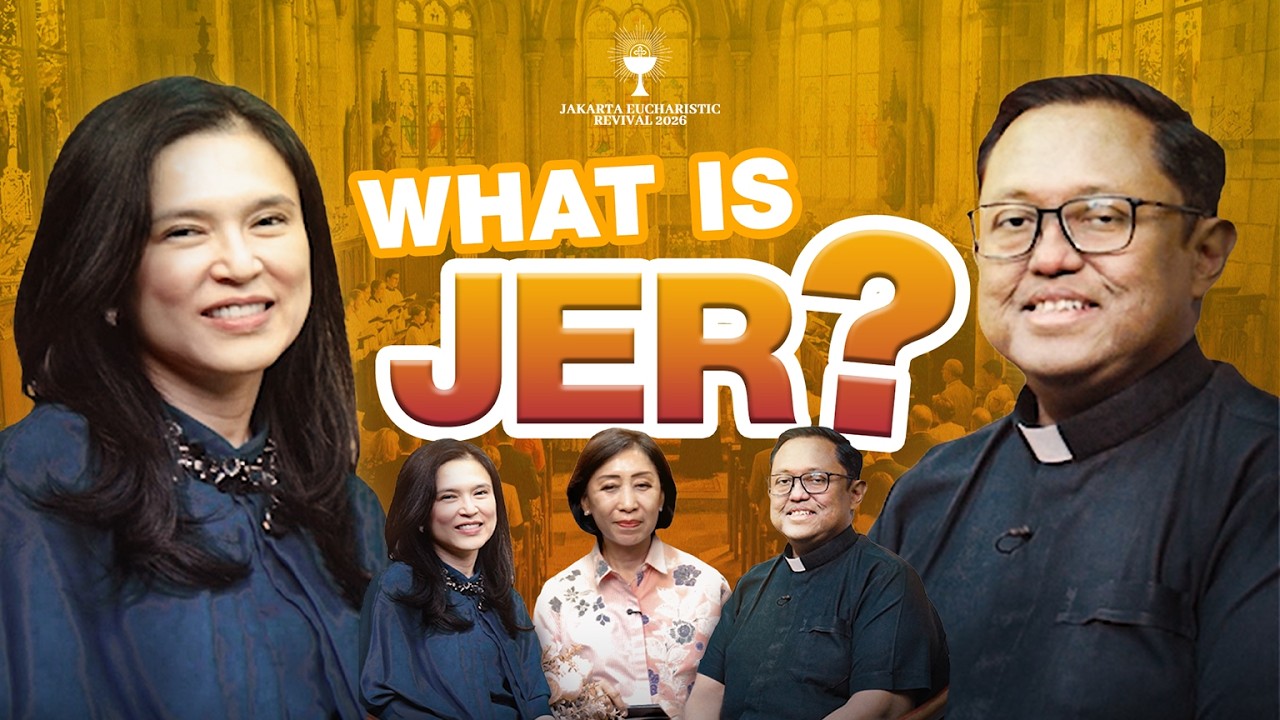 What is JER? | Menuju Jakarta Eucharistic Revival 2026