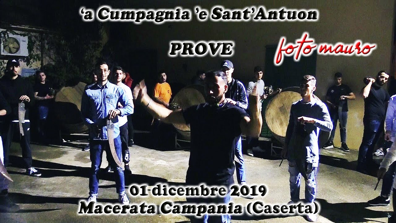 BOTTARI 'a Cumpagnia 'e Sant'Antuono PROVE Macerata Campania (Caserta) 01 dicembre 2019