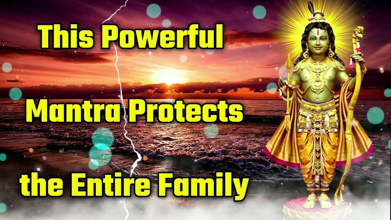 This Powerful Mantra Protects the Entire Family