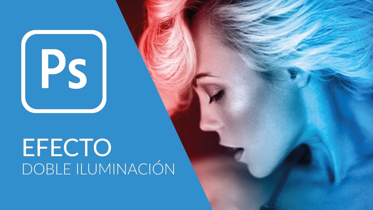 Efecto Doble iluminación - Photoshop