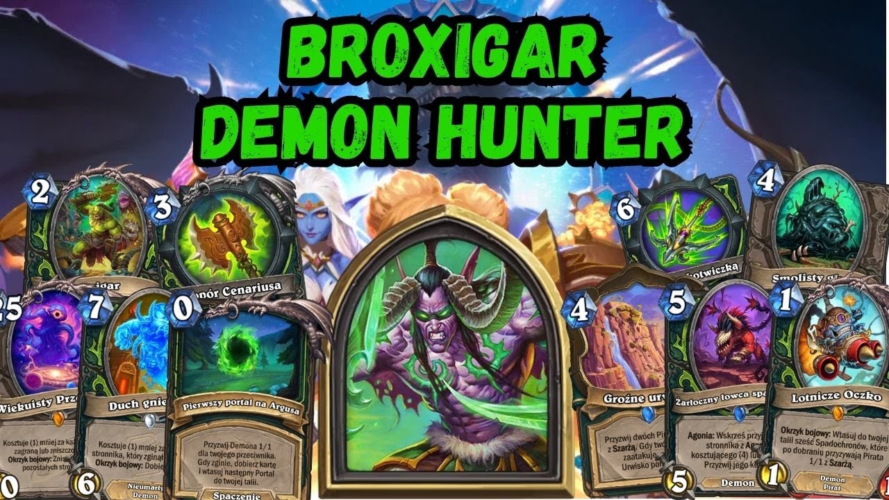 Broxigar Demon Hunter - Deck tak dobry że nie potrzebuje win condition (Across The Timeways)