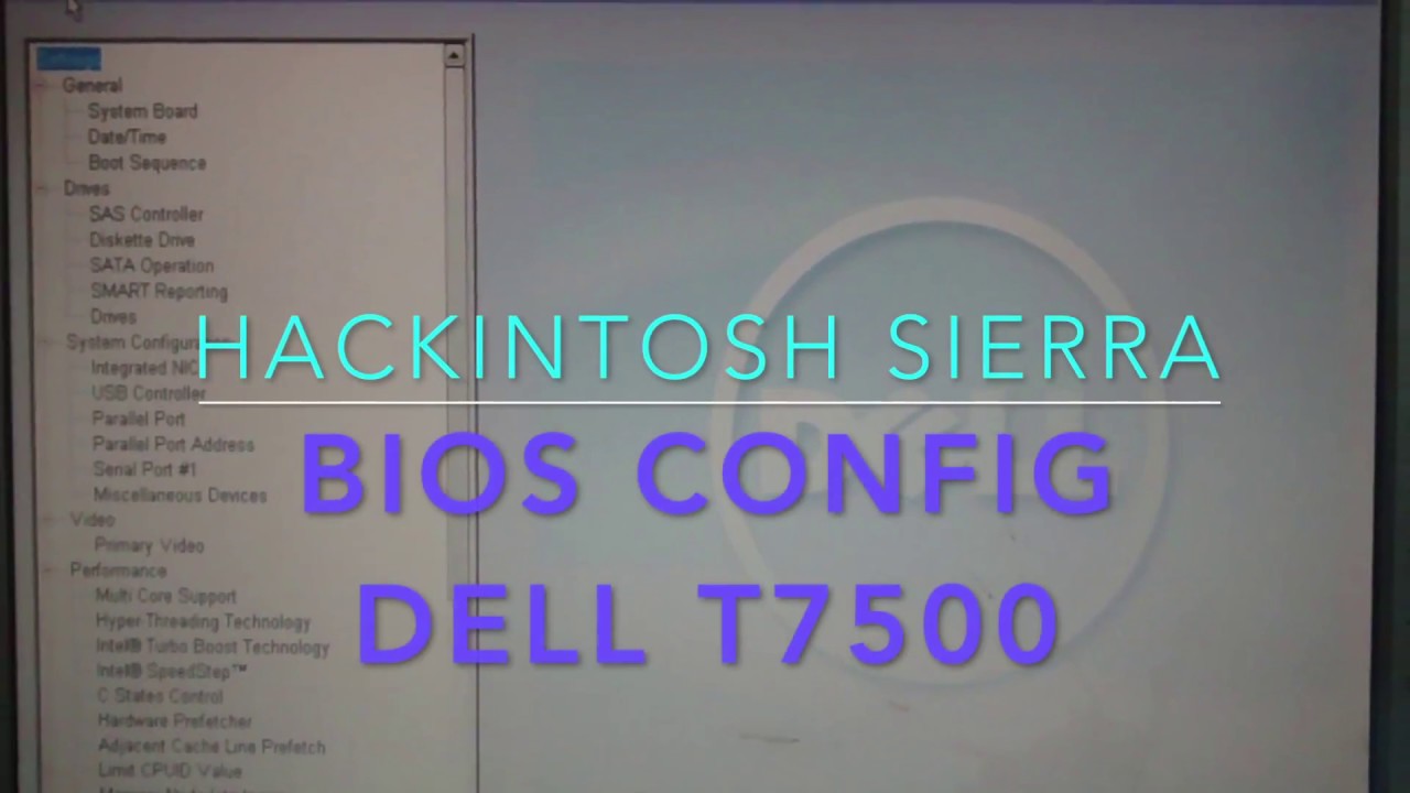 Bios Configuration for Hackintosh Sierra on Dell T7500