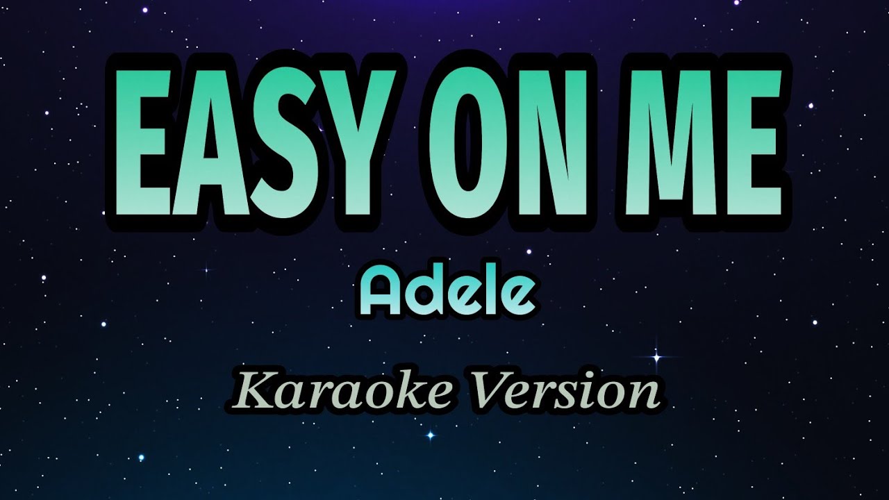 Adele - Easy On Me (Karaoke Version)