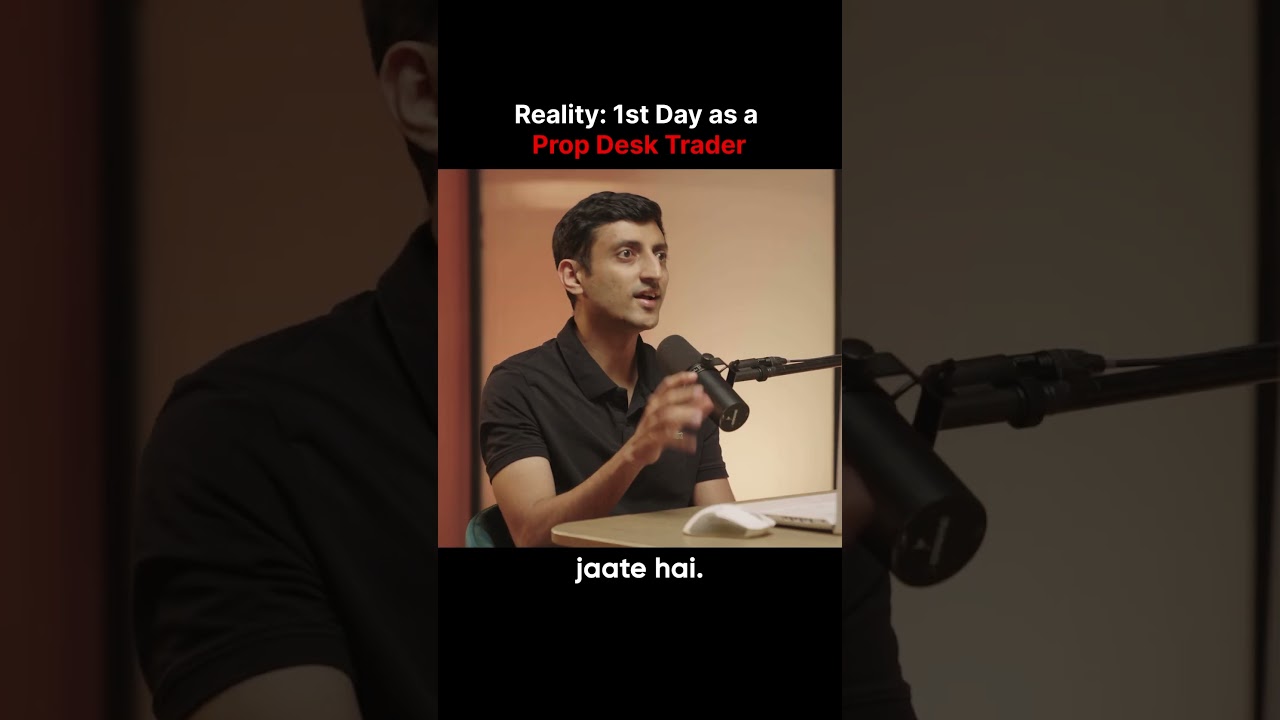 Reality of working as a prop desk trader