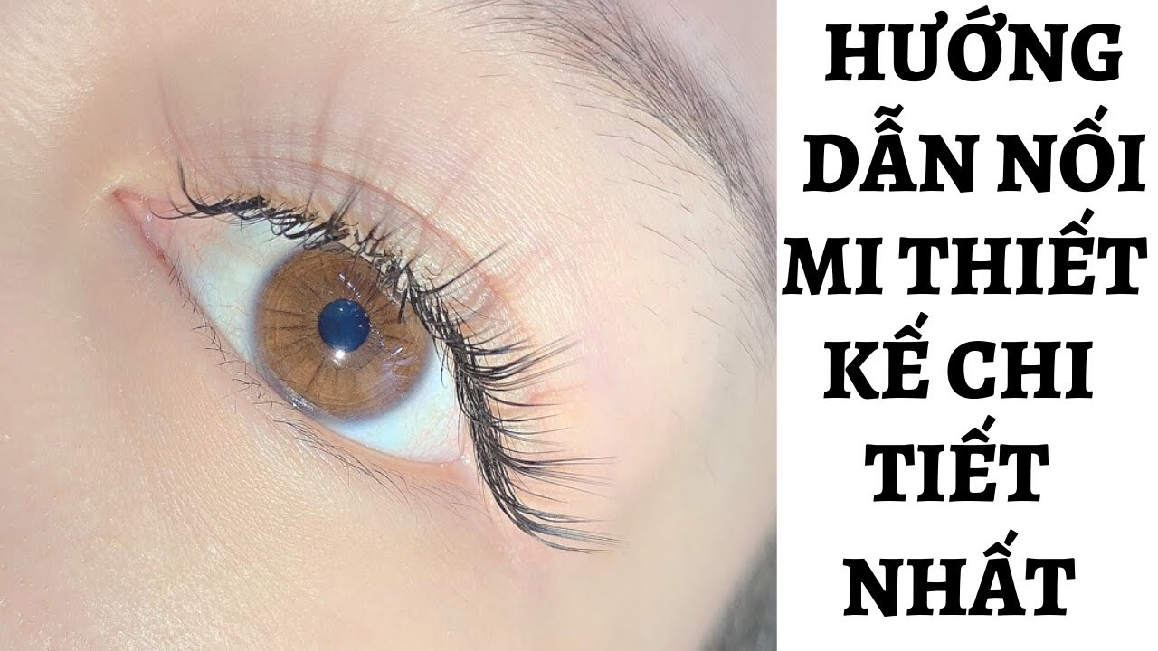 Hướng dẫn nối mi thiết kế chi tiết nhất - Nối mi thiết kế dễ thực hiện