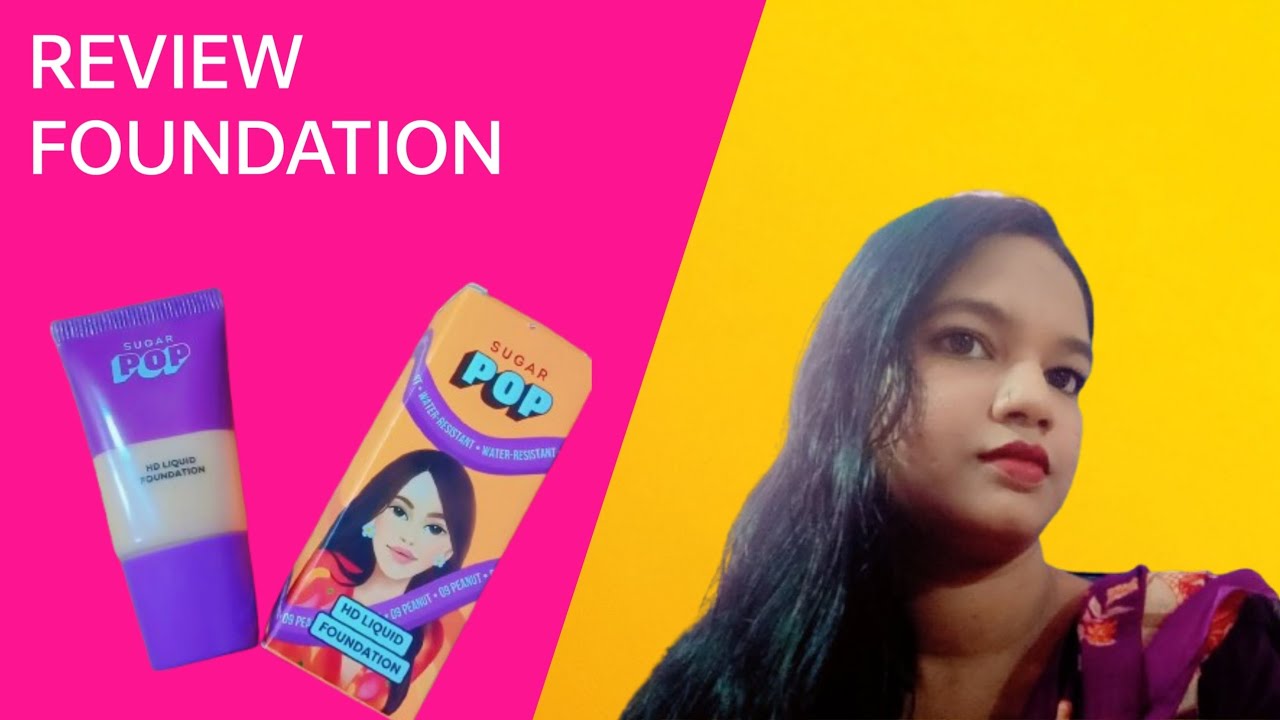 🌟 New Launch Alert! | Sugar Pop HD Liquid Foundation Review & Demo.#BeautyTips