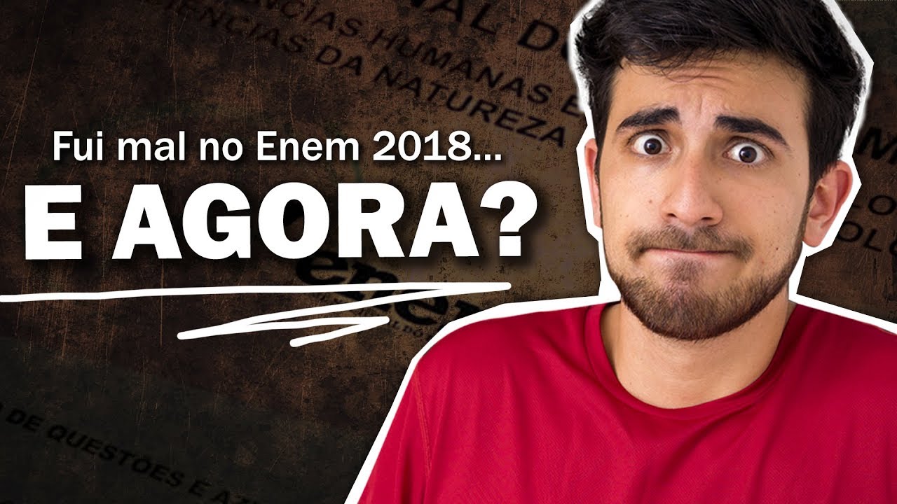 FOI MAL NO ENEM 2018? POR FAVOR VEJA ESTE VÍDEO...