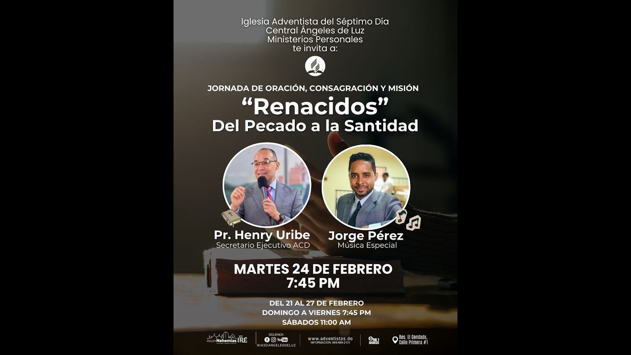 Jornada De Oración - ''Renacidos'' Del Pecado A La Santidad  - 24/2/2026 -  IASD Ángeles de Luz