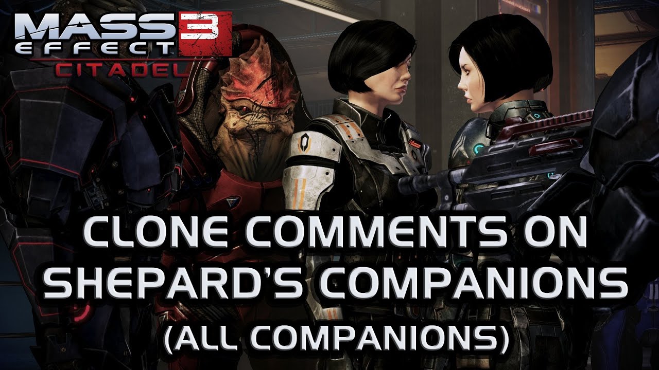 Mass Effect 3 Citadel DLC: комментарии клонов спутников Шепарда (все 8 спутников)