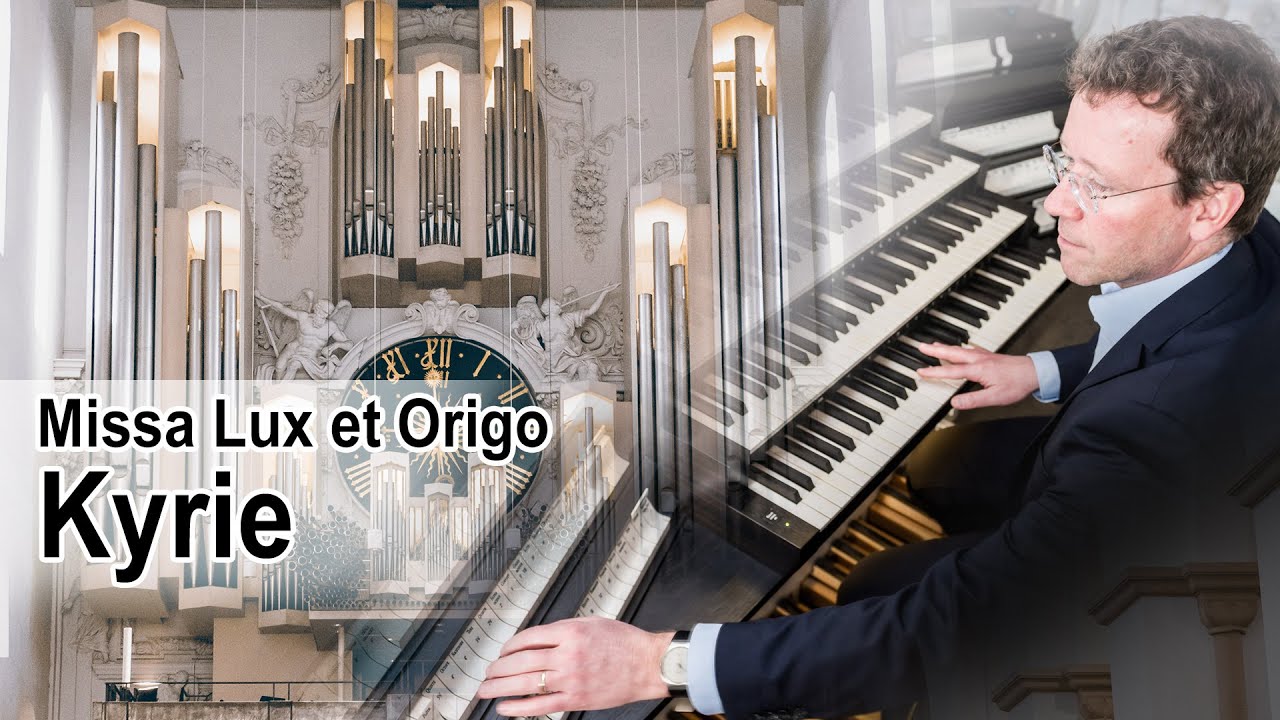 Missa Lux et Origo - Kyrie