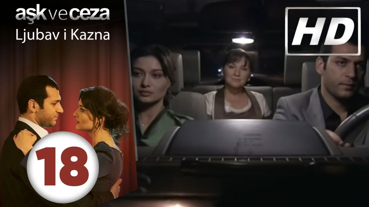Ljubav i Kazna - Epizoda 18 | HD