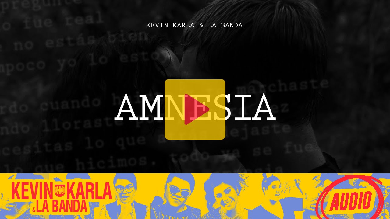 Amnesia (spanish version) - Kevin Karla & La Banda (Audio)