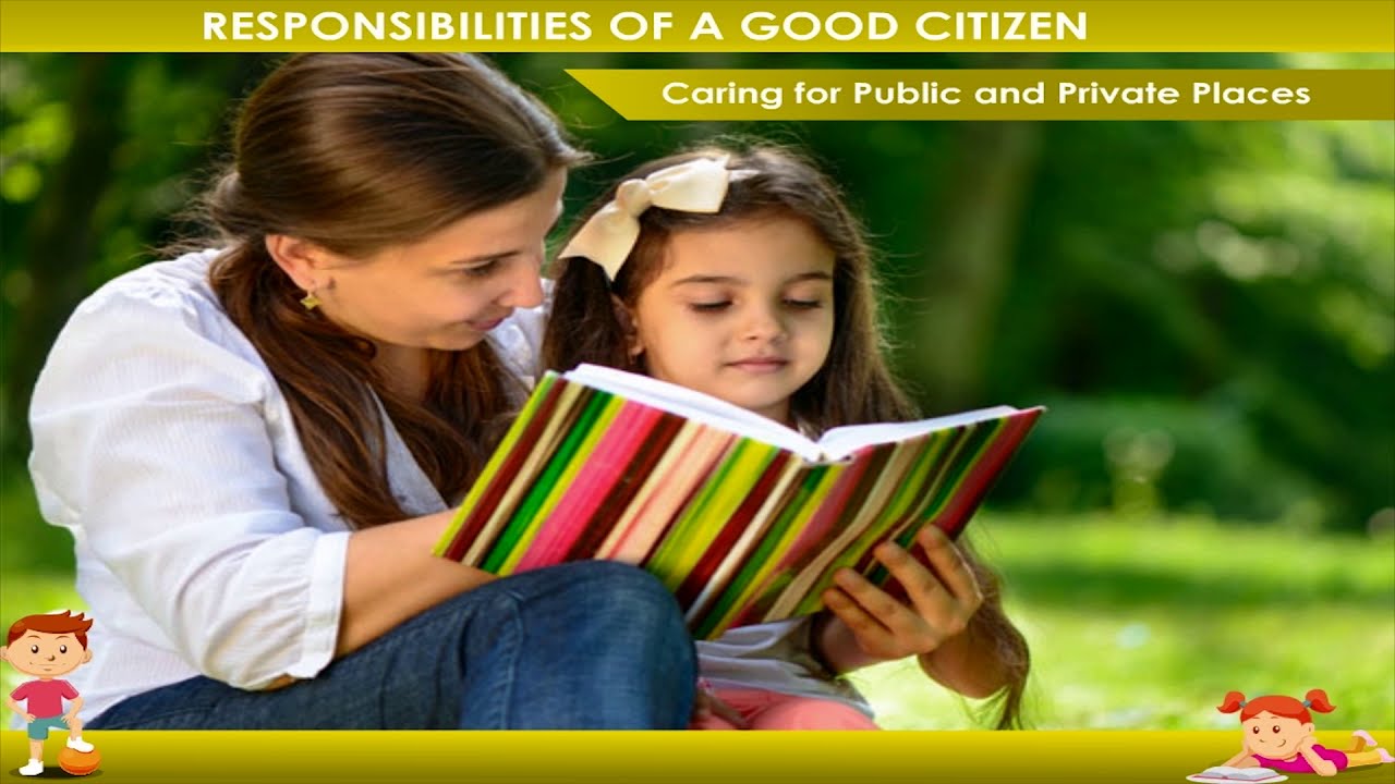 Responsibilities of a good citizen class-4