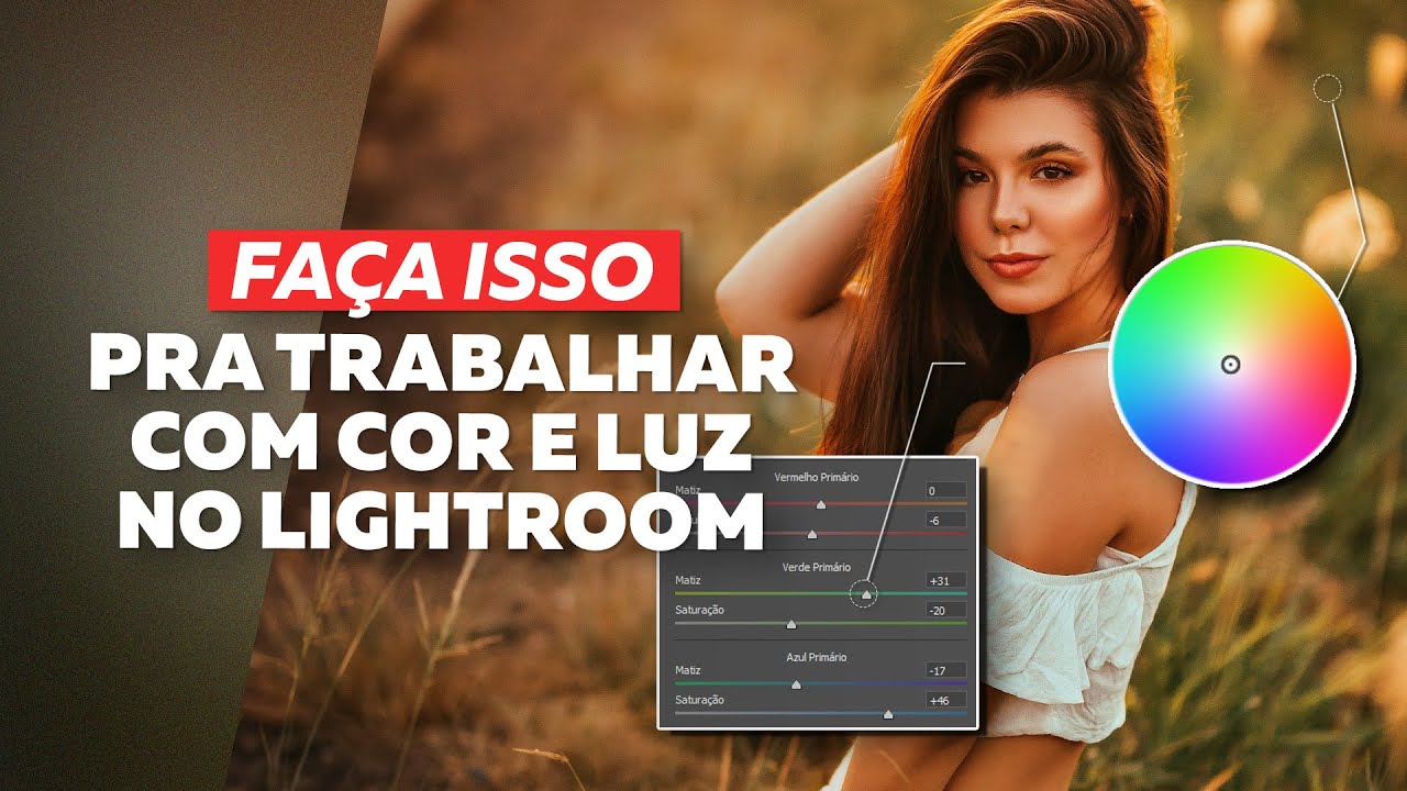 Faça isso pra trabalhar com cor e luz no Lightroom