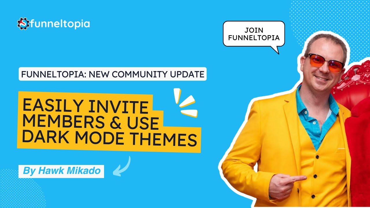 Funneltopia: New Community Update - Easily Invite Members & Use Dark Mode Themes
