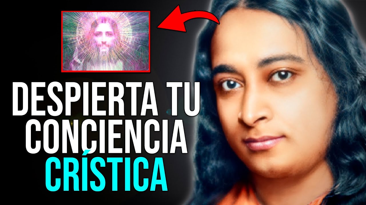 LA CONCIENCIA CR&Iacute;STICA | DESPIERTA Tu Ojo Espiritual Con Esta Simple T&eacute;cnica | Paramahansa Yogananda