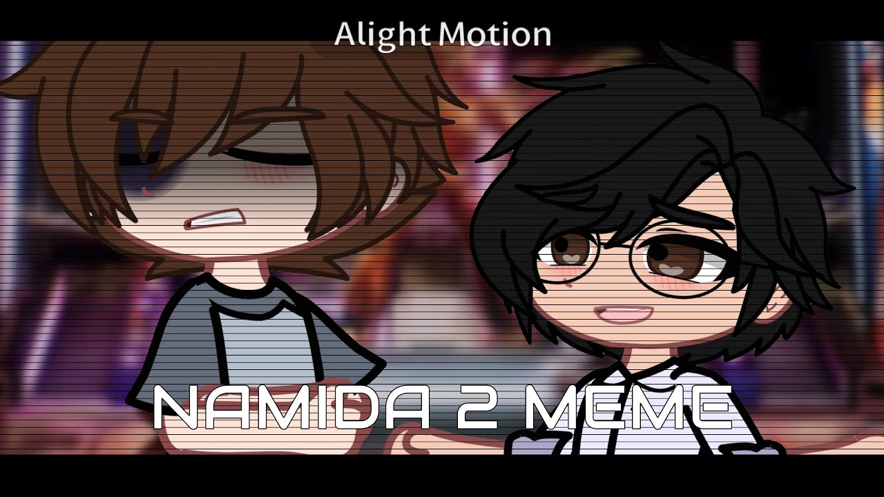 UNFINISHED // NAMIDA 2 MEME // HAPPS Tales From The Pizzaplex //Filler // Wolfii