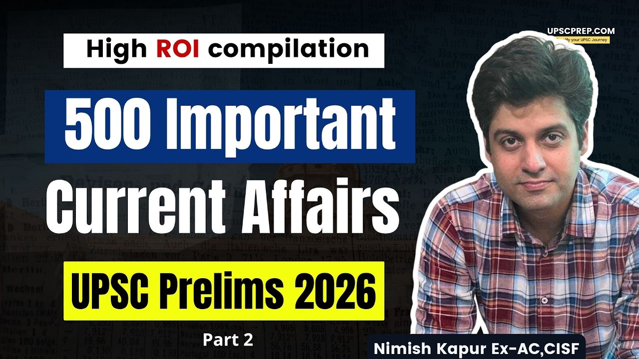 Complete Current Affairs for UPSC Prelims 2026 in one shot | Part 2