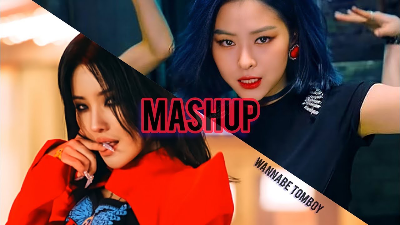 (MASHUP) GIDLE-Tomboy / x / ITZY-Wannabe /"WANNABE TOMBOY"/+ Mv