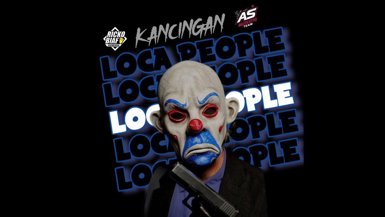 🍊KANCINGAN🍊LOCA PEOPLE🍊RICKO BIAF