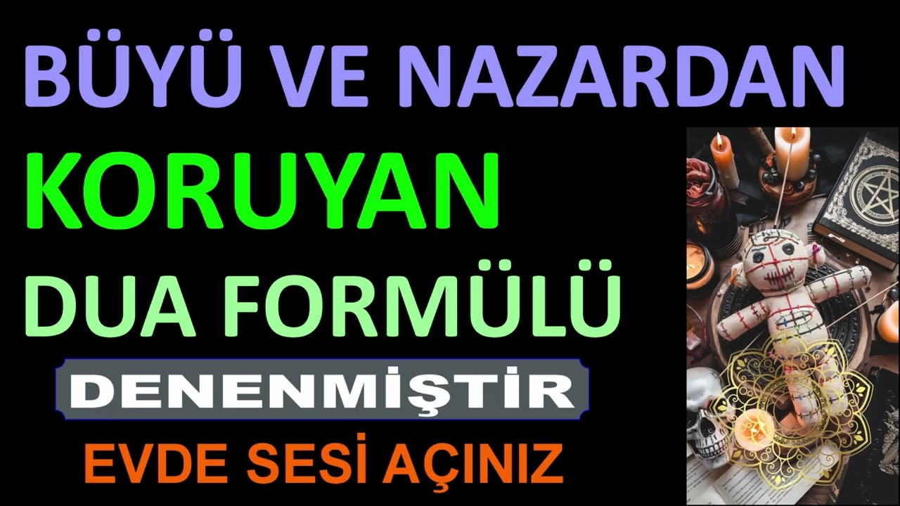 BÜYÜ VE NAZARDAN KORUYAN DUA FORMÜLÜ