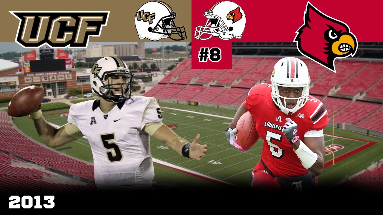 An Underated QB Duel! (UCF Vs #8 Louisville, October, 2013)