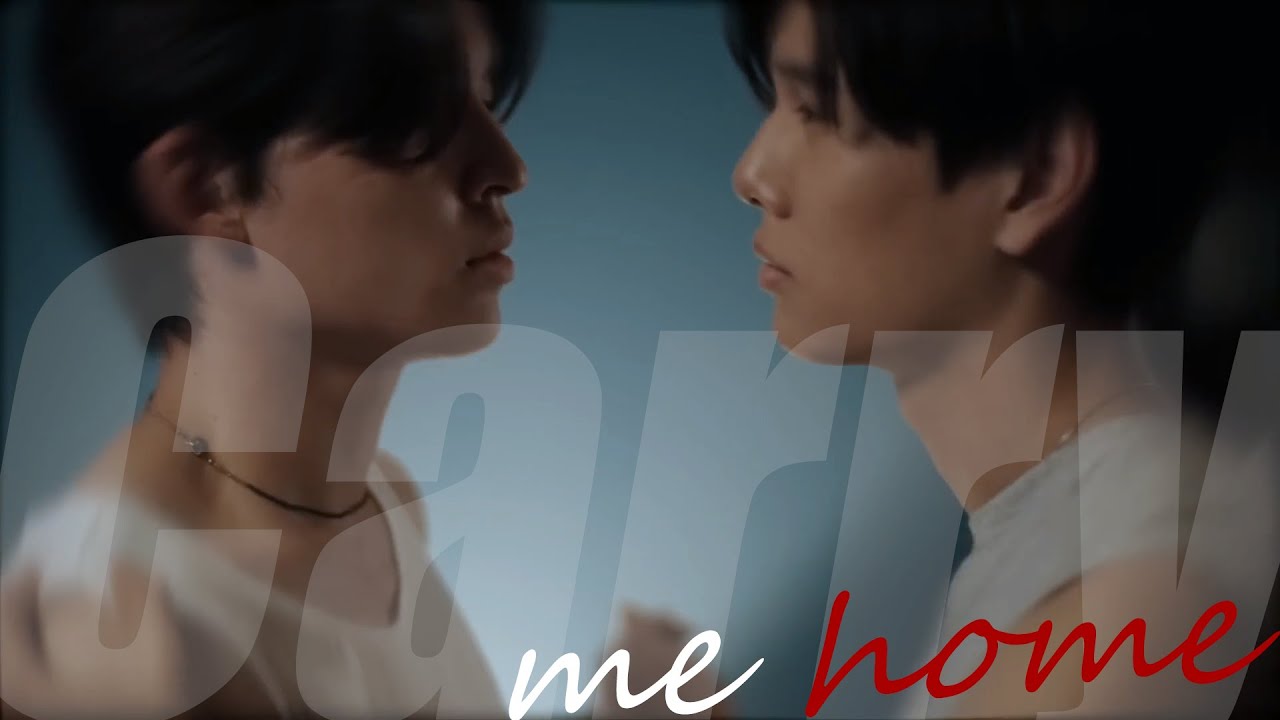 Palm ✘ Nueng ▶ Carry me HOME | Never Let Me Go the series [BL]