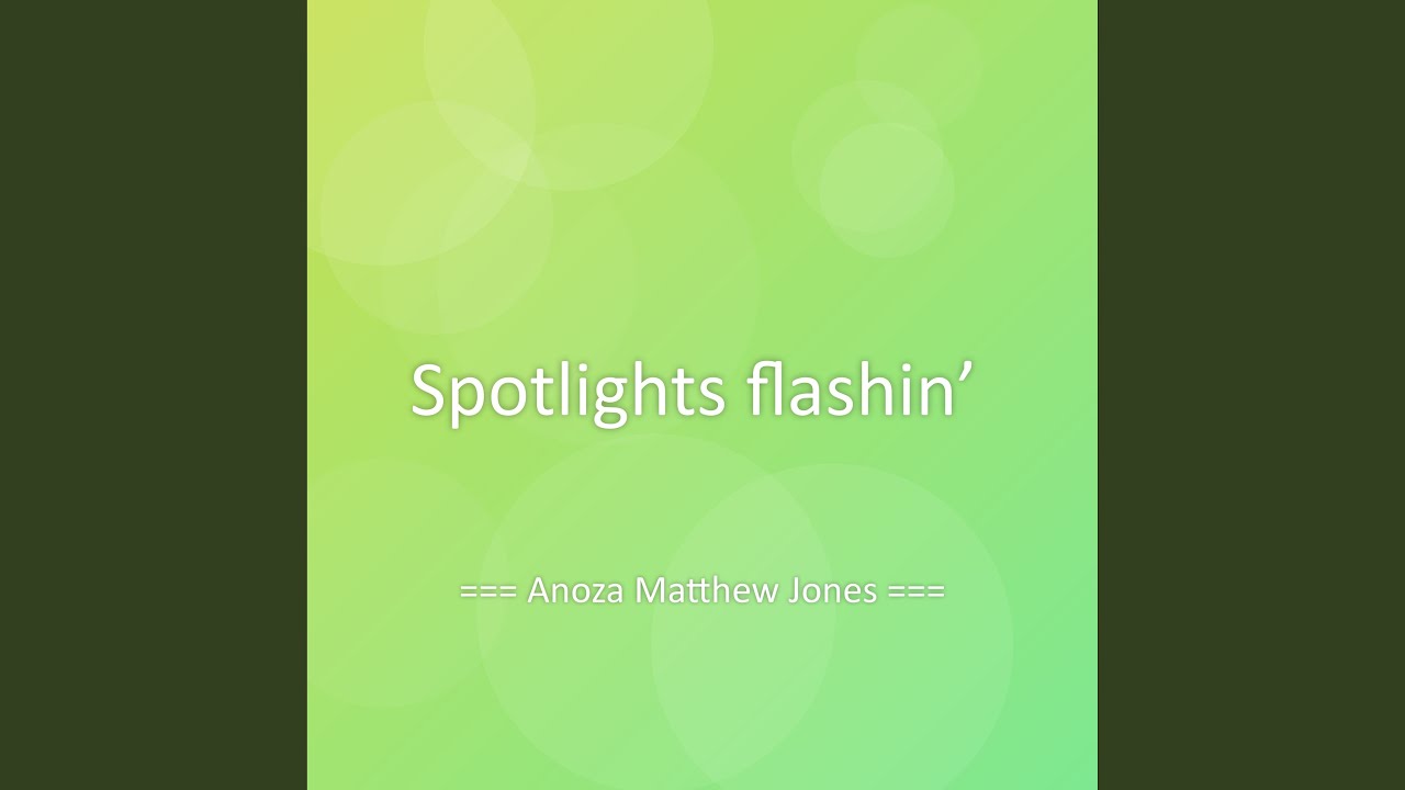 Spotlights flashin’