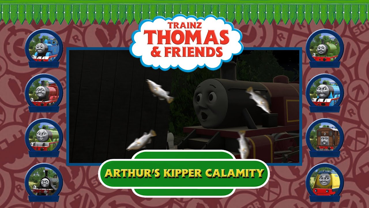 Trainz Thomas & Friends: Arthur's Kipper Calamity