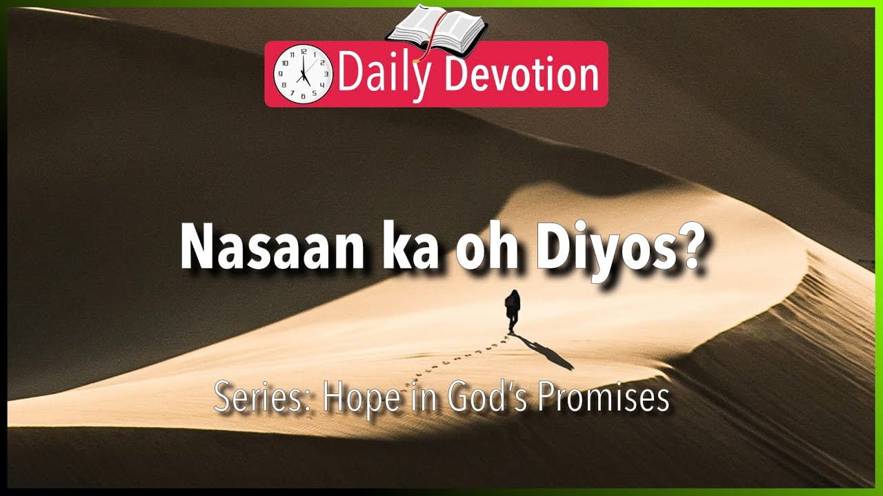 April 3: Psalm 42:11 - When God Seems so Silent - 365 Daily Devotions