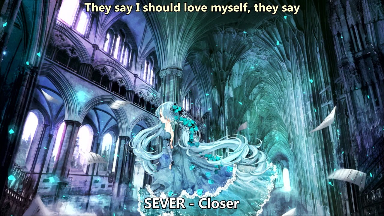 {1277} Nightcore (SEVER) - Closer (with lyrics)