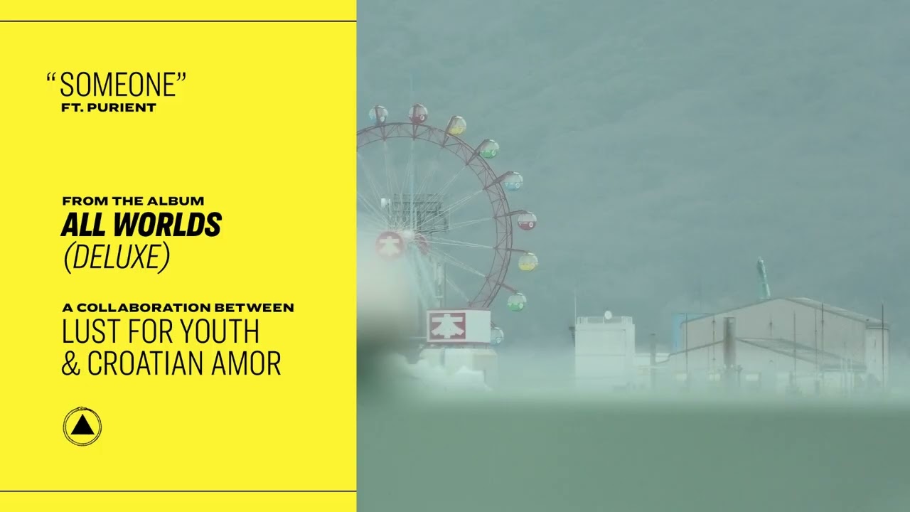 Lust For Youth & Croatian Amor - Someone (Official Audio)