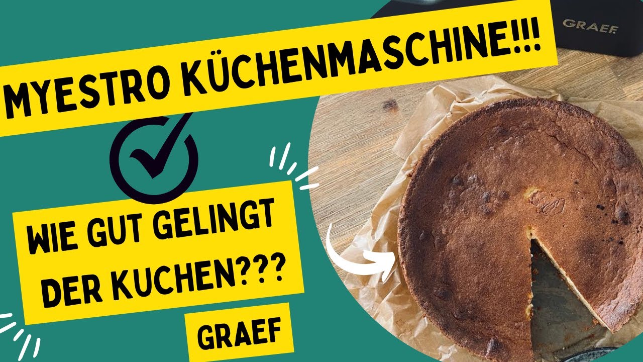 Graef MYestro Küchenmaschine im Kuchenteig Test!