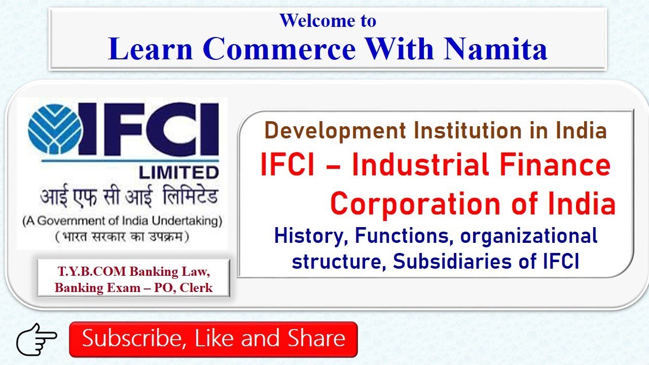 IFCI- Промышленная финансовая корпорация Индии||Первый финансовый институт развития в Индии||