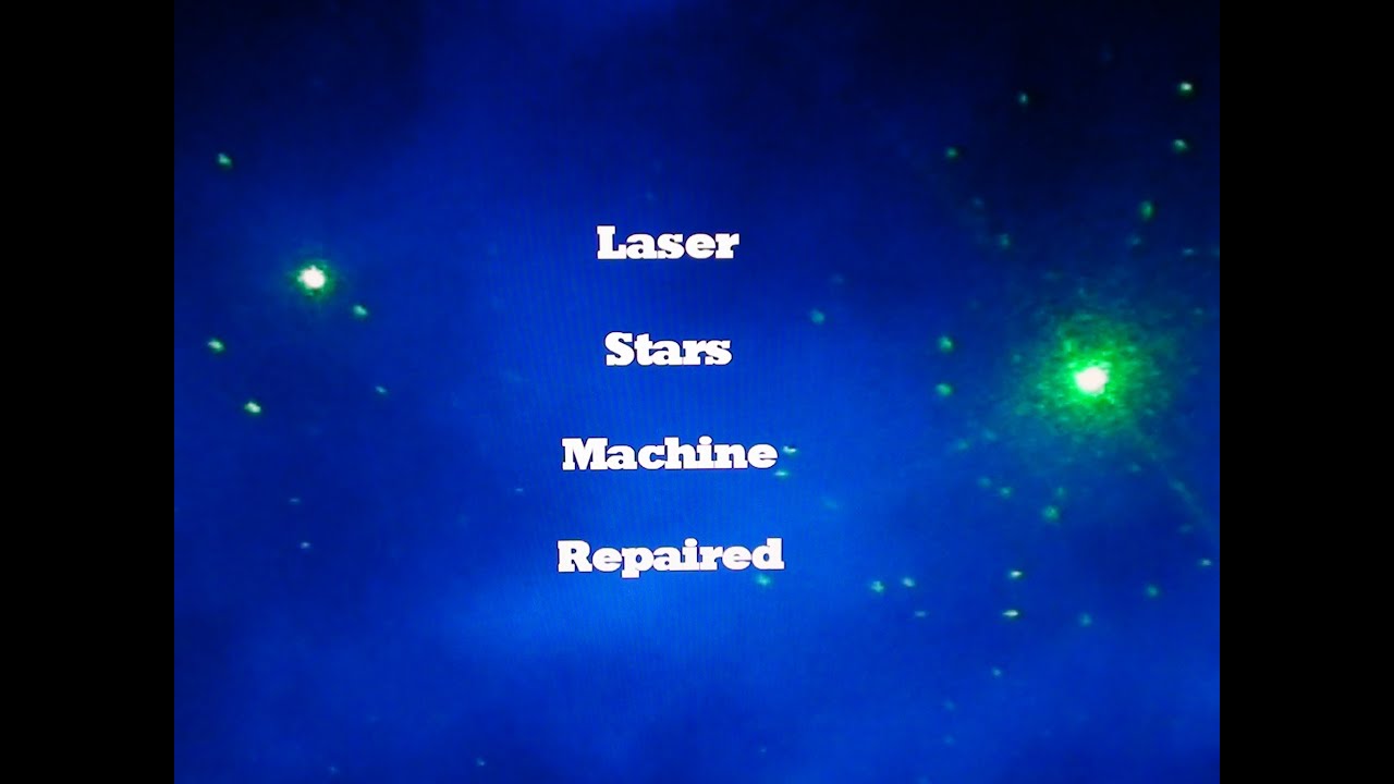 Laser Stars Machine Repaired
