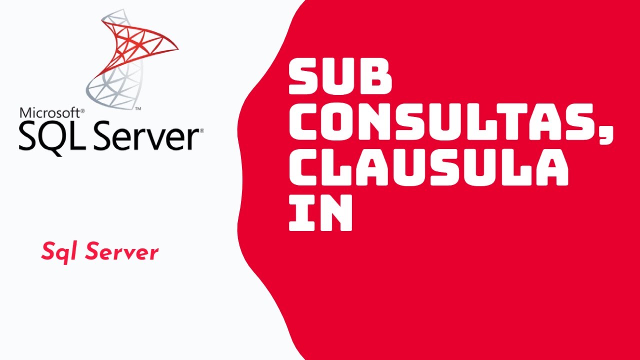 Sub Consultas | Consultas anidadas | Clausula IN SQLSERVER ✅✅