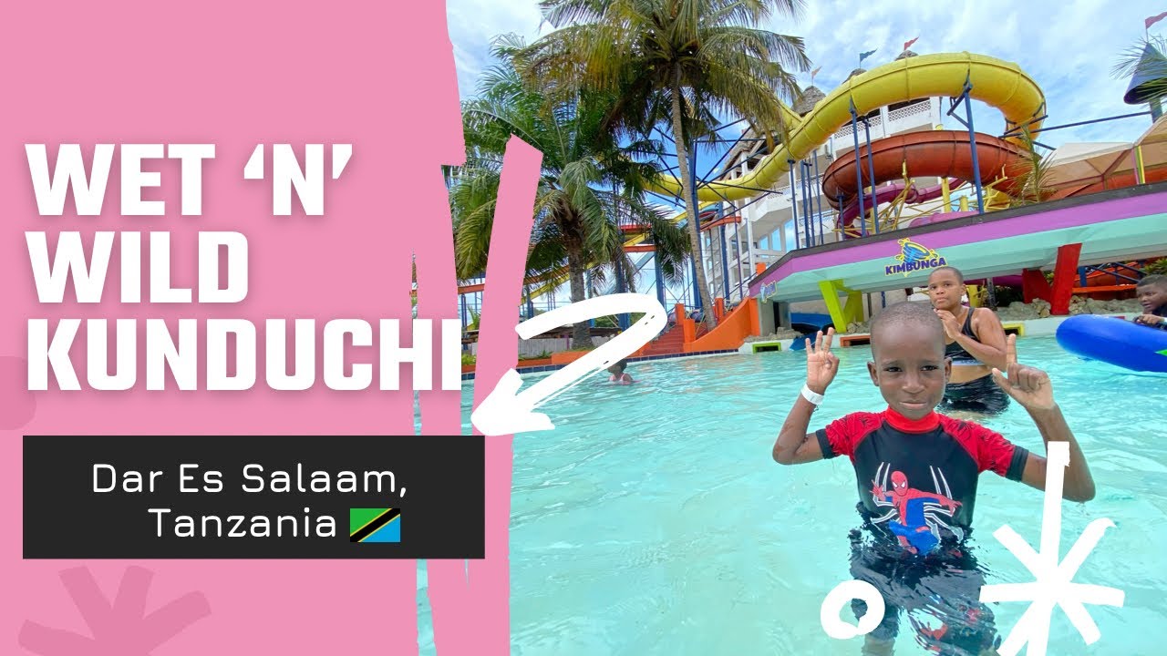 WET N’ WILD KUNDUCHI WATER PARK DAR ES SALAAM | TANZANIA 🇹🇿 WITH KIDS | MUST DO IN TANZANIA
