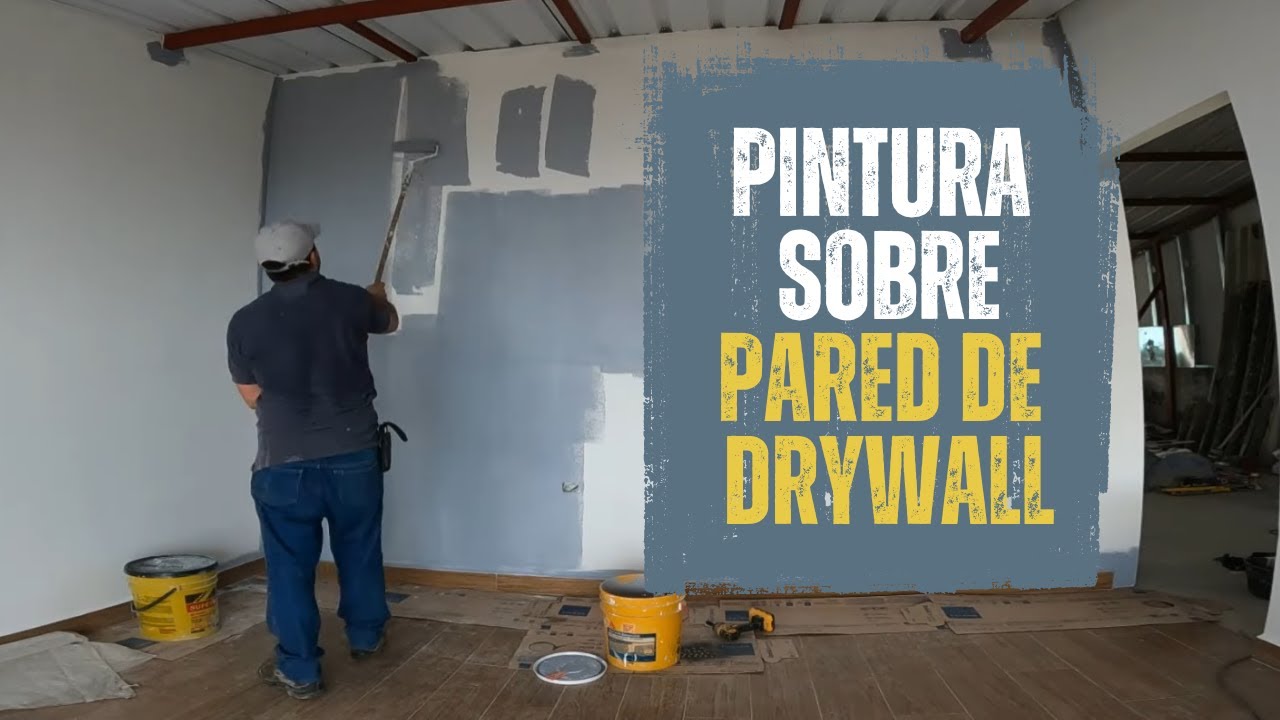 Pintura sobre pared de drywall