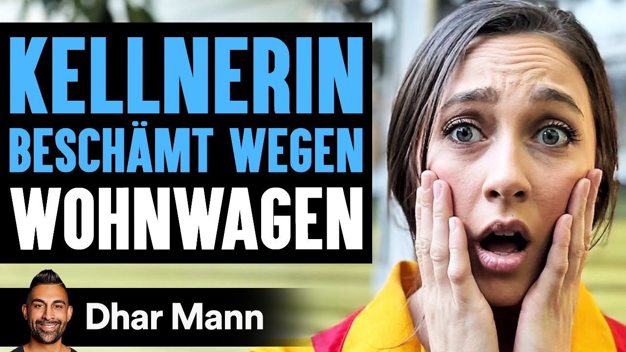 KELLNERIN BESCHÄMT WEGEN Wohnwagen | Dhar Mann