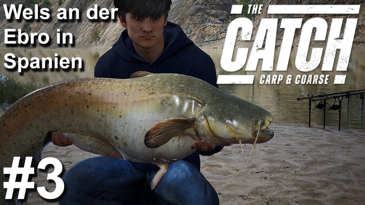 Auf Riesen Wels an der Ebro in Spanien | The Catch Carp & Coarse #3 | Gameplay | Deutsch