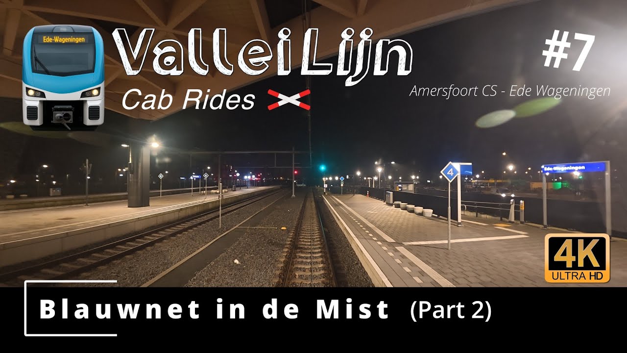 #7 Blauwnet in de Mist (deel2) – Cabinerit Ede-Wageningen – Amersfoort CS