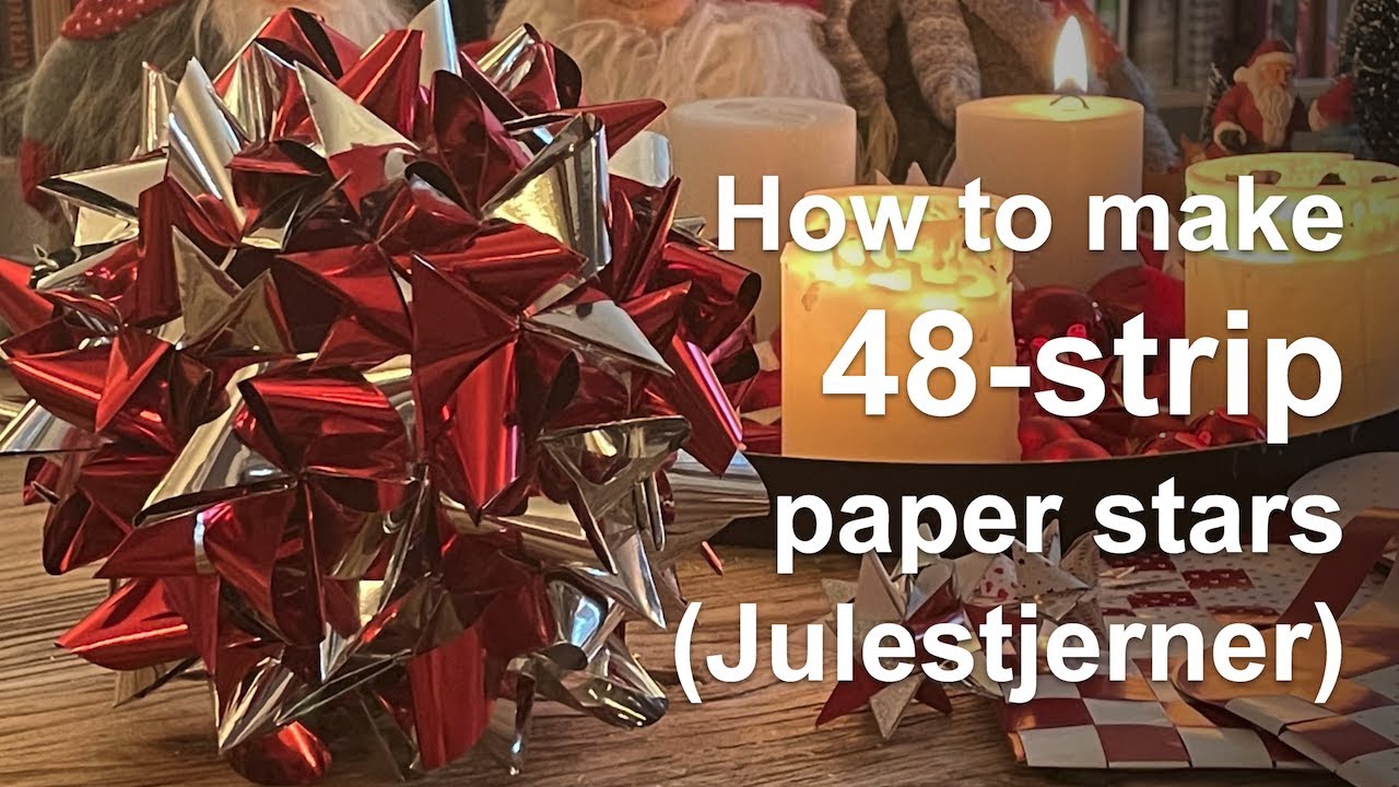 How to make 48-strip paper stars (Julestjerner)
