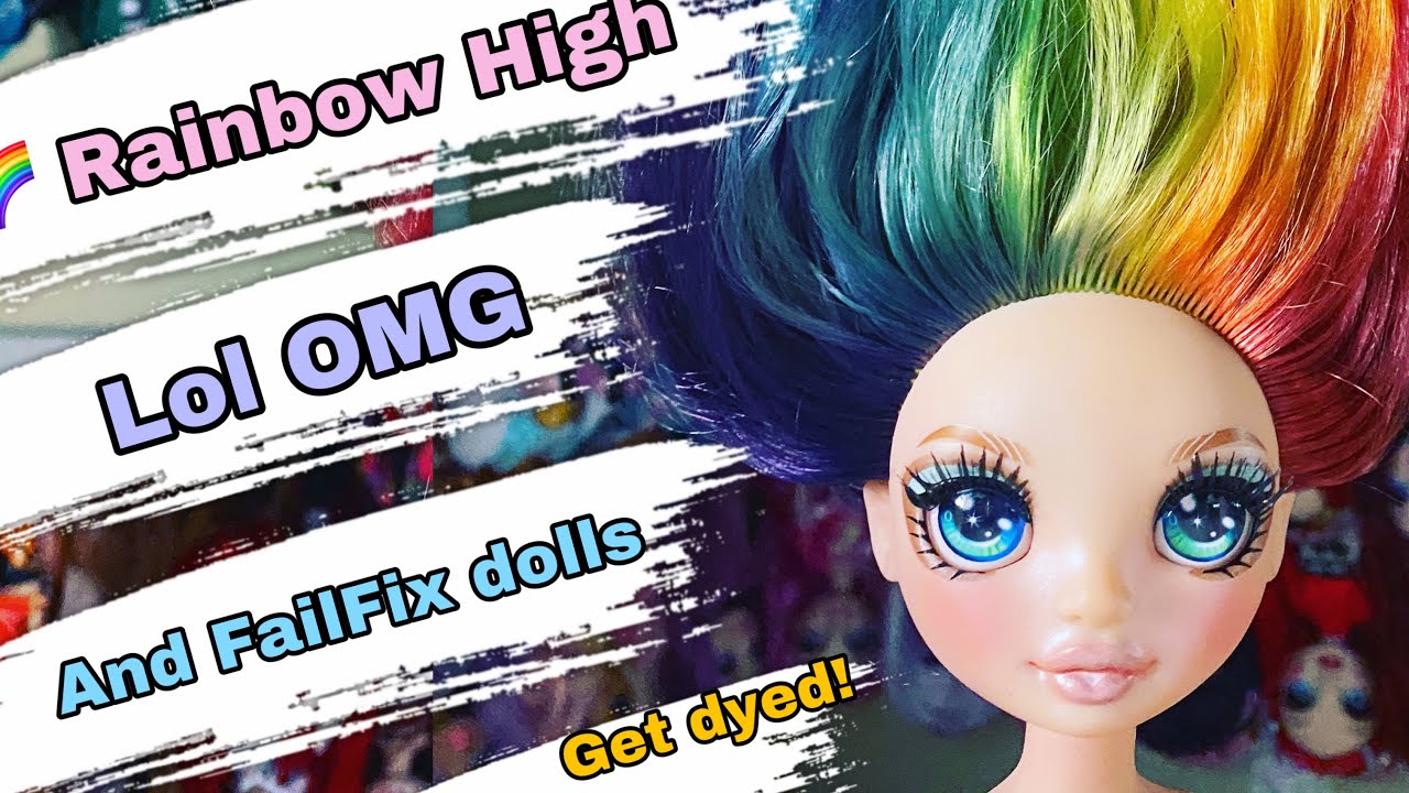 Rainbow High and Lol Omg hair dyeing tutorial! Plus dyeing Fail Fix doll hair! Part 1 of 2