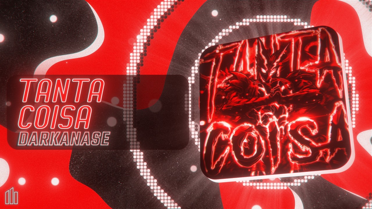 TANTA COISA - DARKANASE (Visualizer)