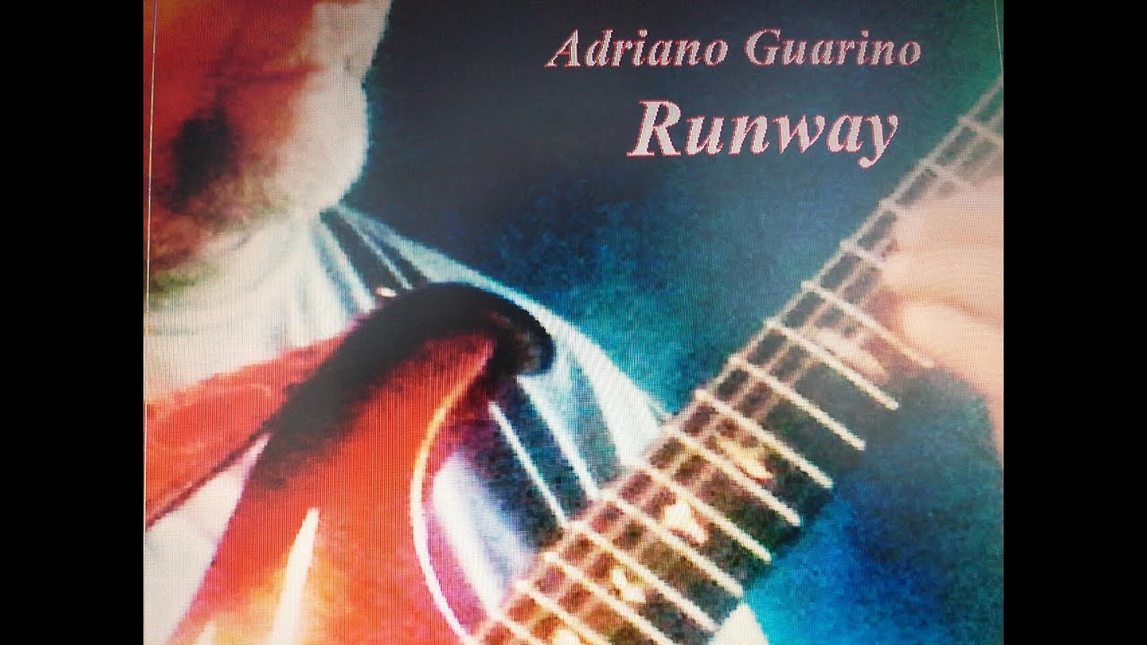 Adriano Guarino - Runway - (top-guitarist)
