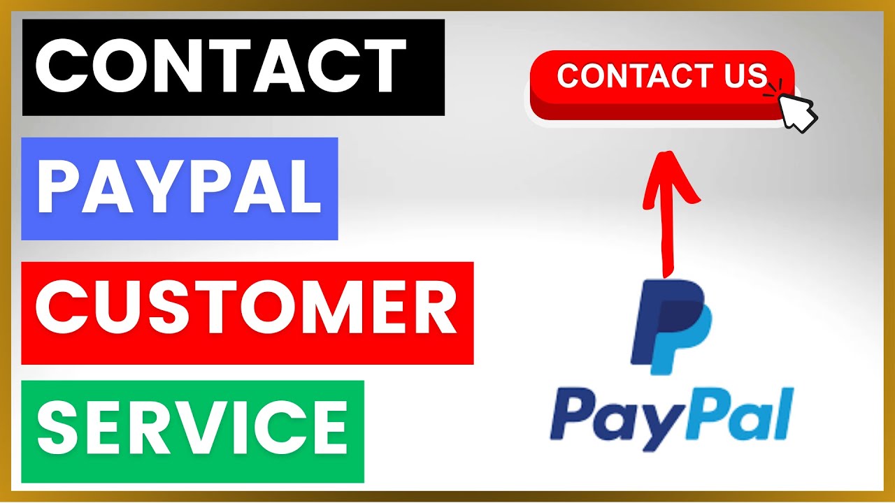 How To Contact PayPal Customer Service and Support? [in 2025]