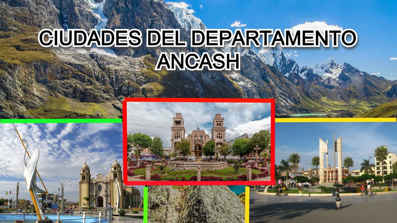 ANCASH - principales ciudades del departamento  🏙️- PERÚ 2021 🇵🇪 - ciudades del perú
