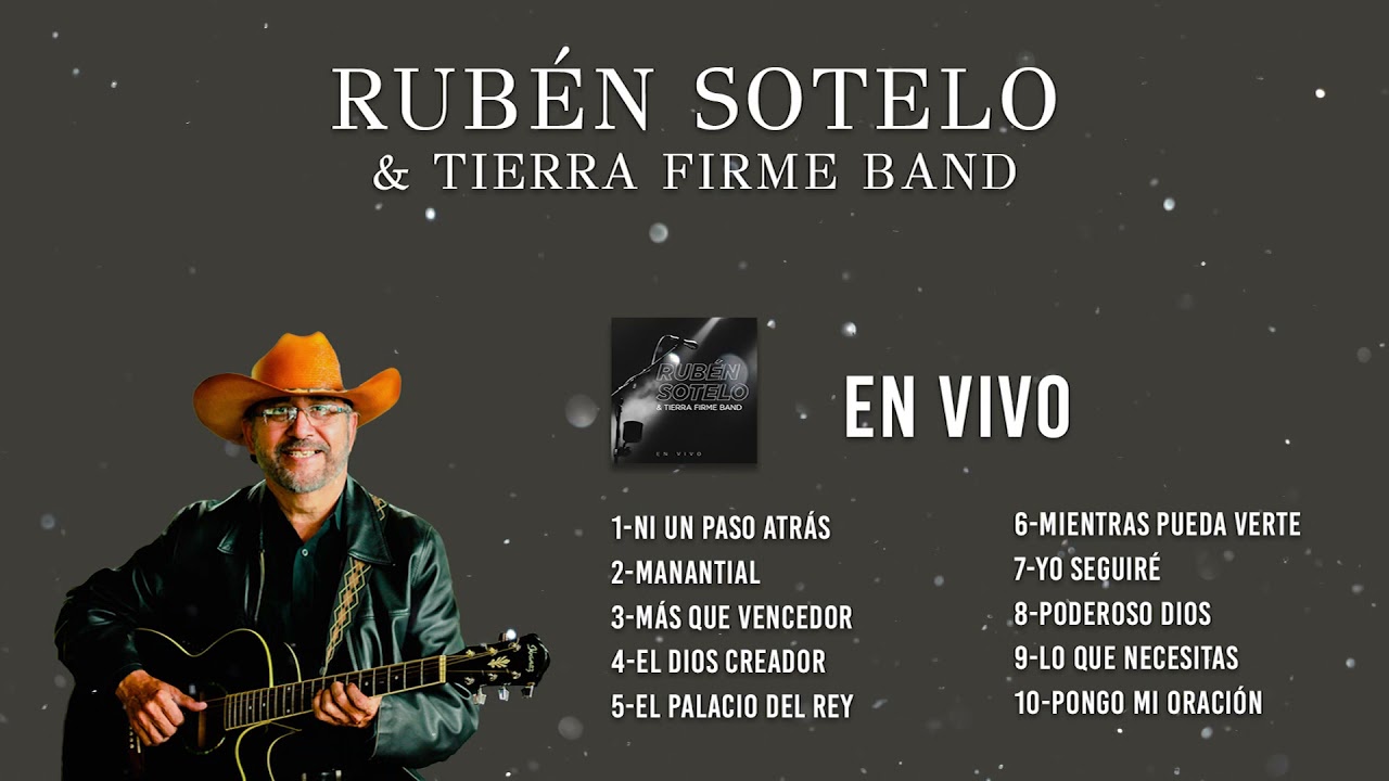 @RubenSoteloMusic  & Tierra Firme Band / &Aacute;lbum Completo / En Vivo