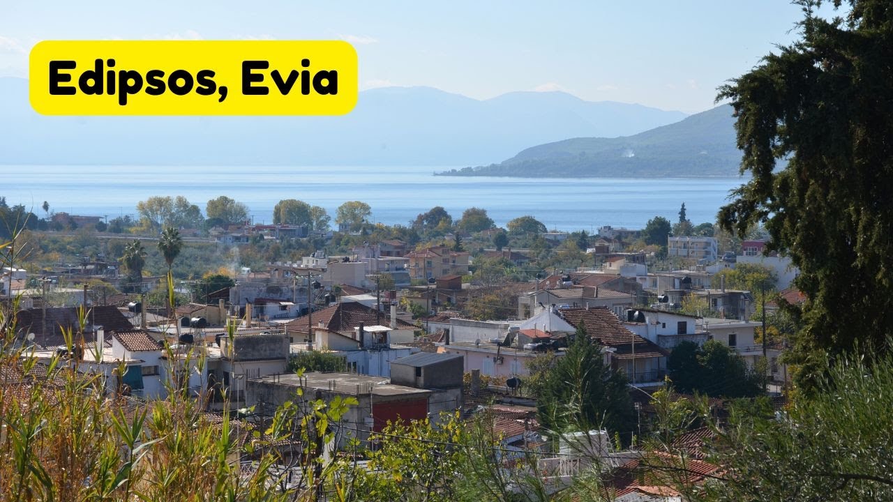 Edipsos Village, Evia island, Greece / Αιδηψός Ευβοίας