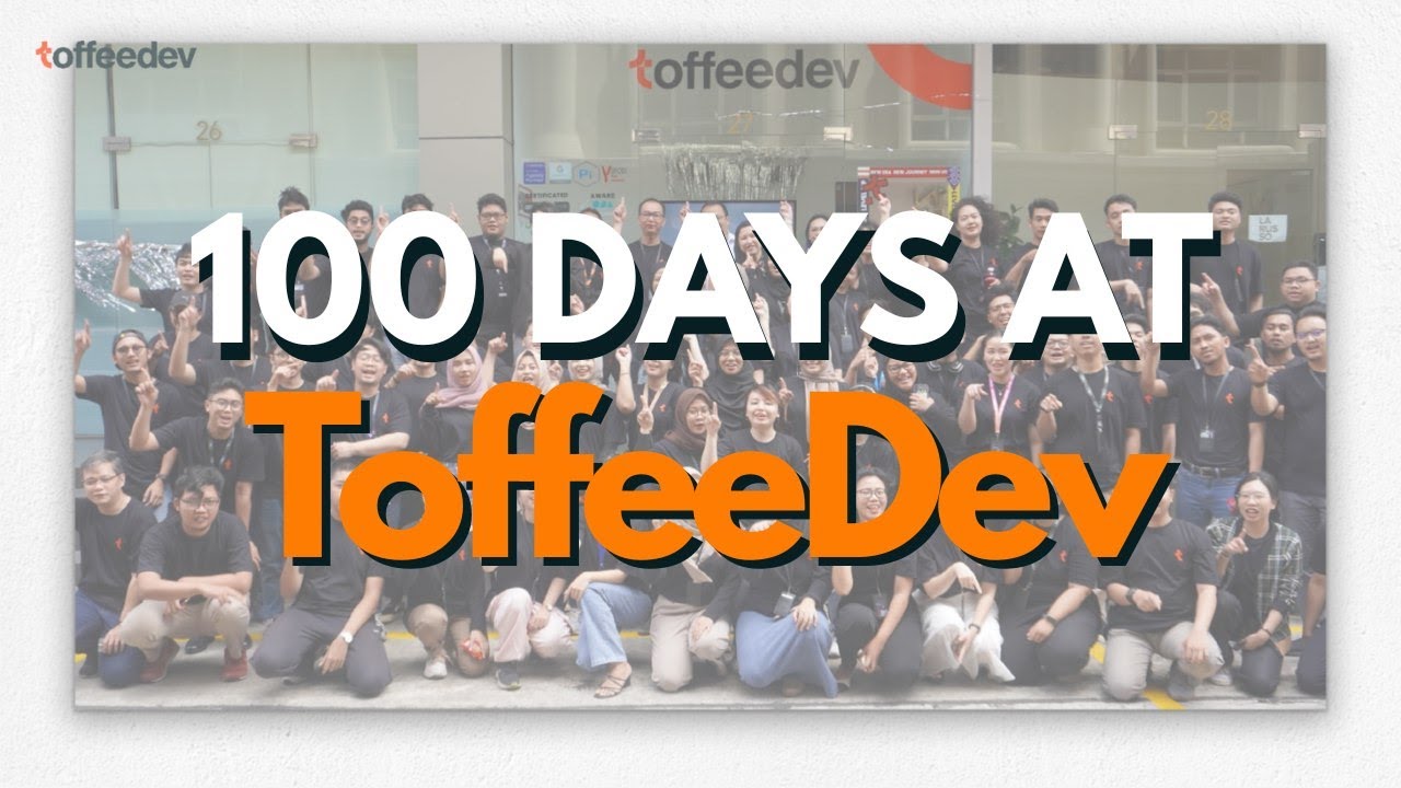 100 DAYS AT TOFFEEDEV!